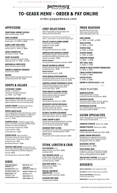 Pappadeaux Seafood Bar (972) 453-0087 Menus Map More Info Change Location Menus Private Dining Locations Join Our eClub Drinks Catering To-Go FAQs Our Story Careers Gift Cards Contact Pappasito's Cantina Pappas Bros. . Pappadeaux senior menu